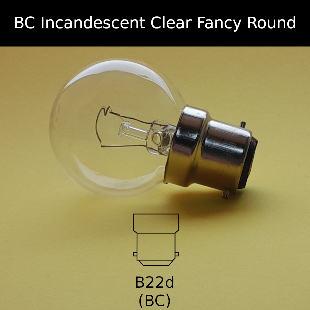BC Incandescent Clear Fancy Round