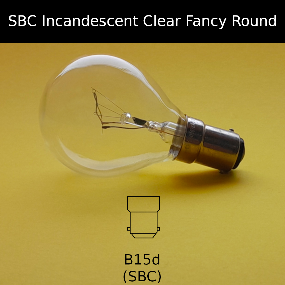 SBC Incandescent Clear Fancy Round