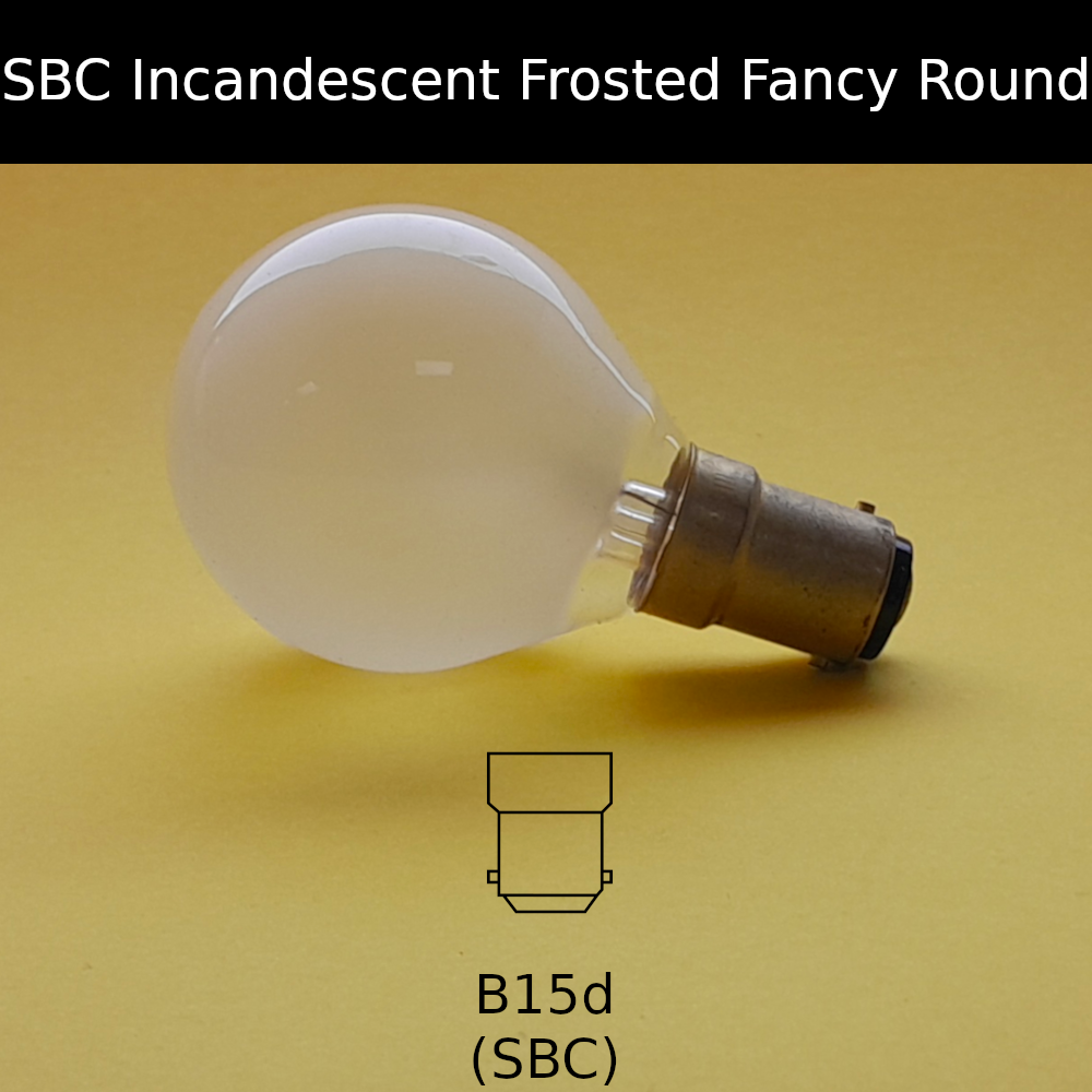 SBC Incandescent Frosted Fancy Round