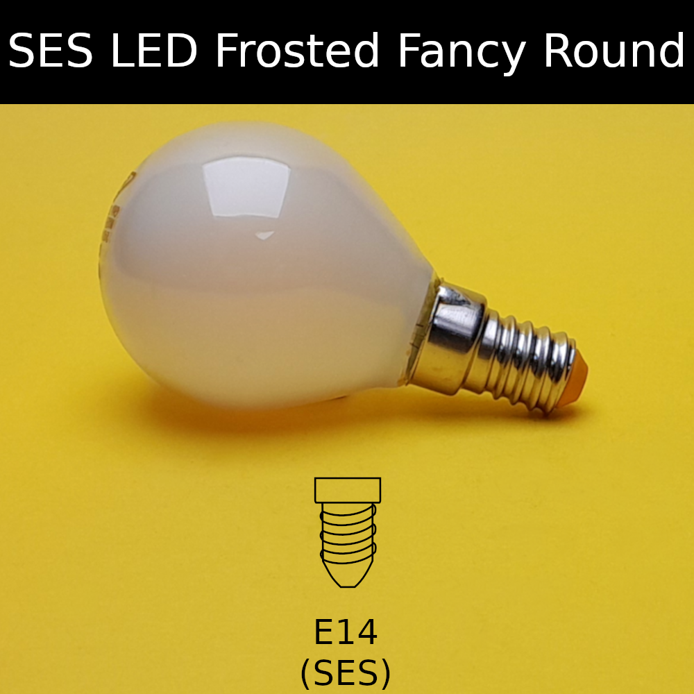 SES LED Frosted Fancy Round