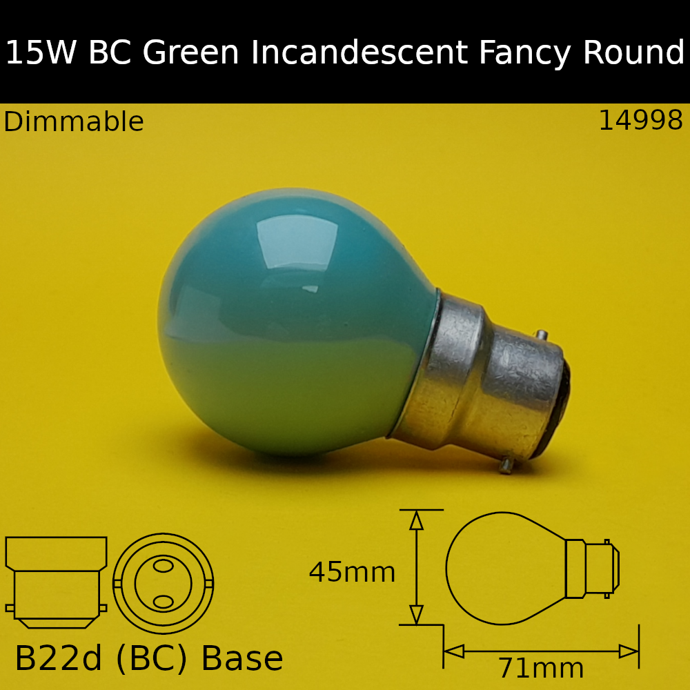 15W 230V BC Green Incandescent Fancy Round