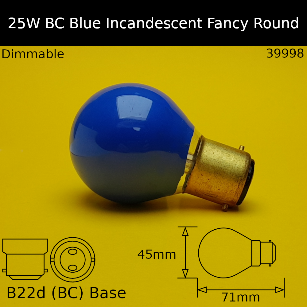 25W 230V BC Blue Incandescent Fancy Round
