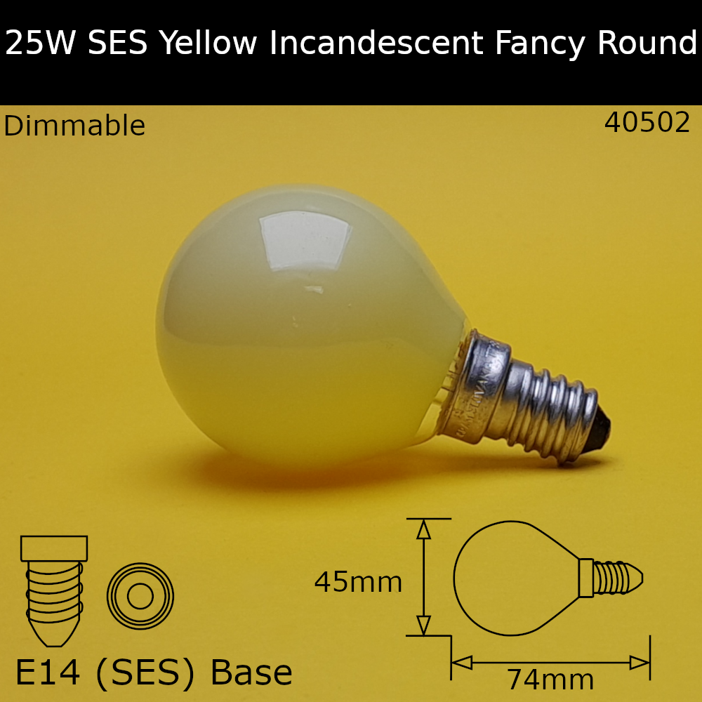 25W 230V SES Yellow Incandescent Fancy Round