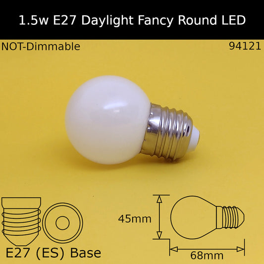 E27 (ES) / 6,500k - Daylight / 1.5W - Not Dimmable